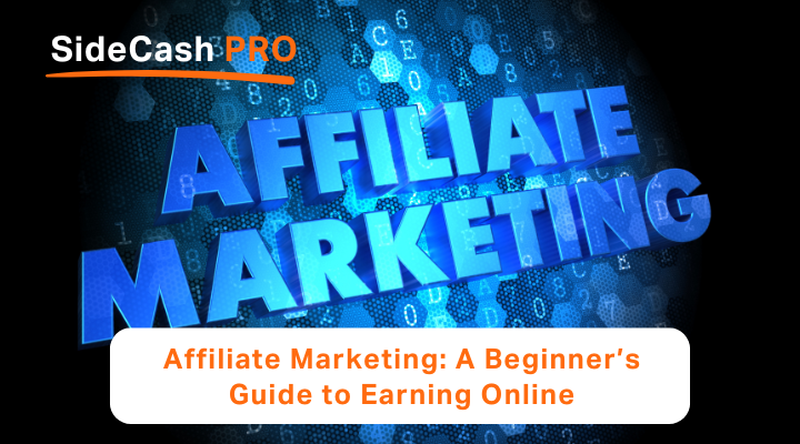 Affiliate Marketing A Beginner’s Guide to Earning Online